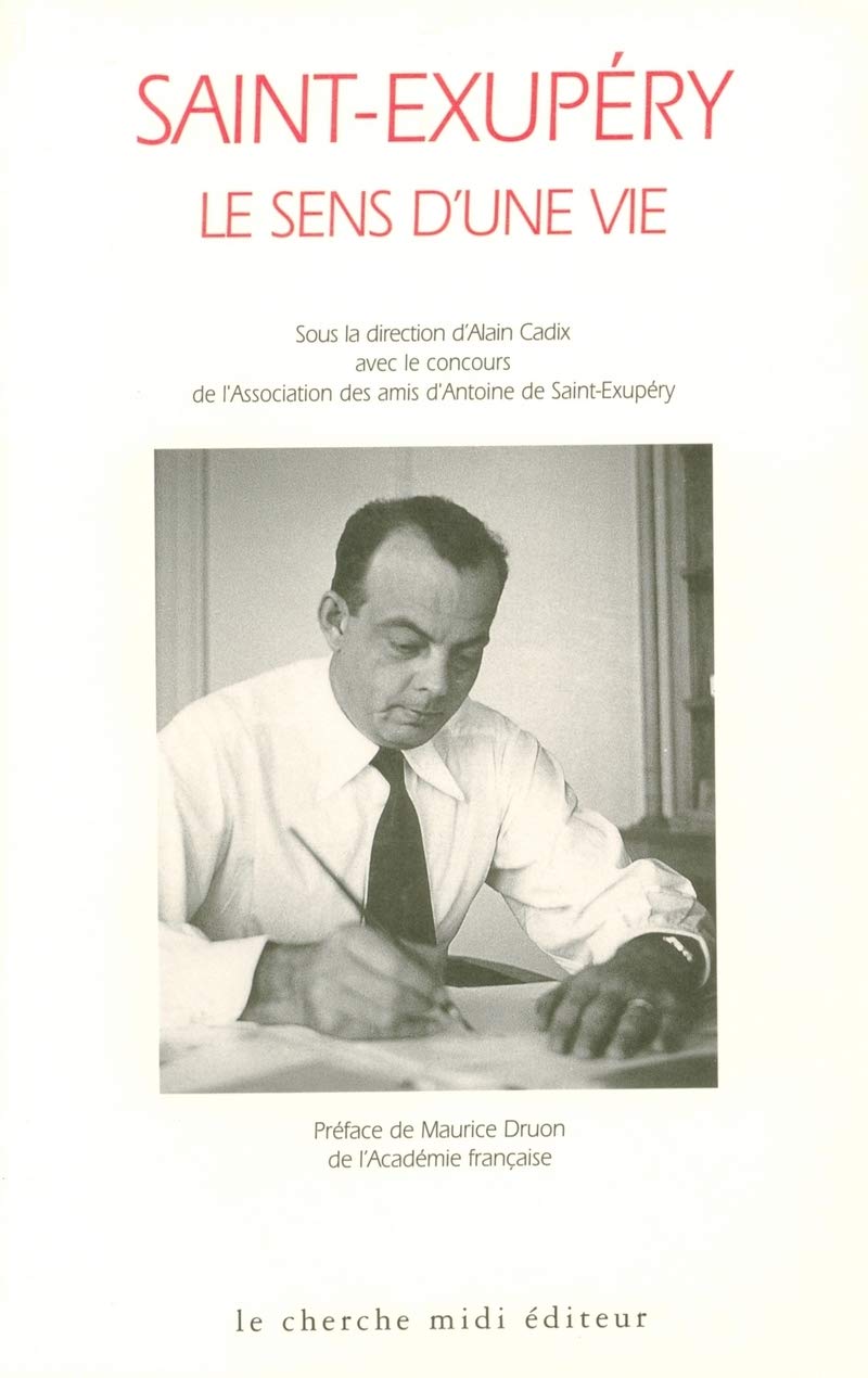 Saint Exupéry, le sens d'une vie book
