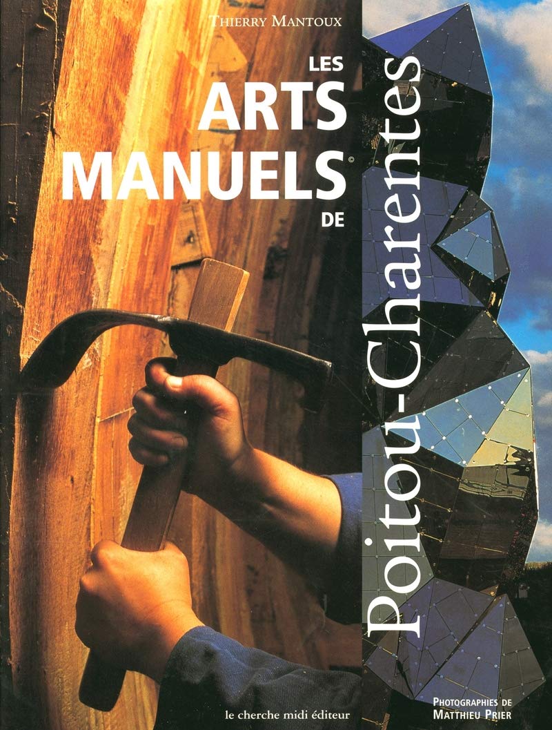 Les arts manuels du Poitou-Charentes book