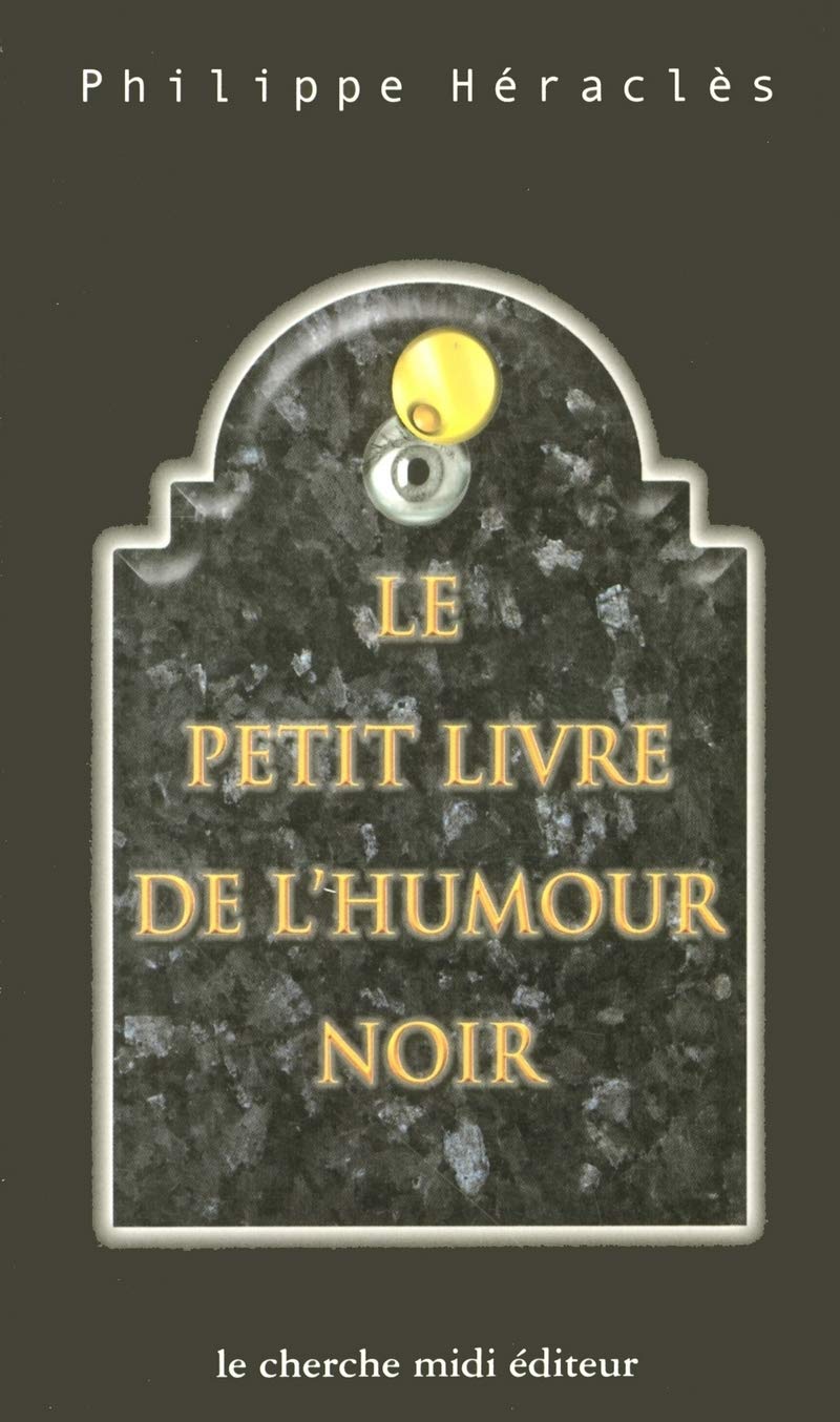 Le Petit Livre de l'humour noir book