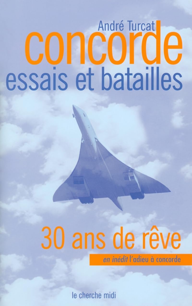 Concorde. Essais d'hier, batailles d'aujourd'hui book