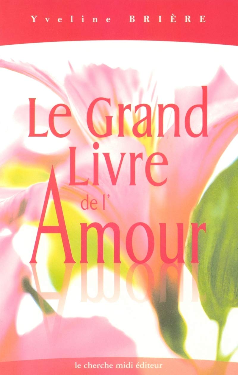 Le grand livre de l'amour book
