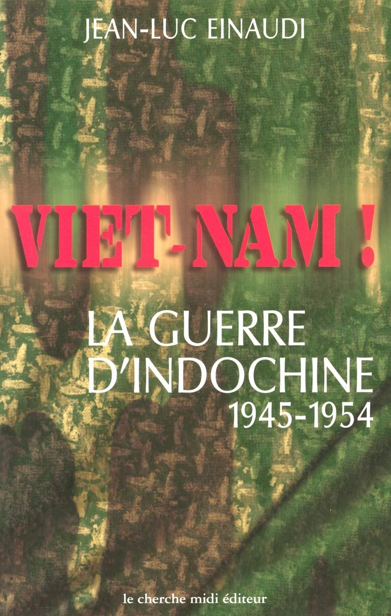 Vietnam ! La guerre d'Indochine (1945-1954) book