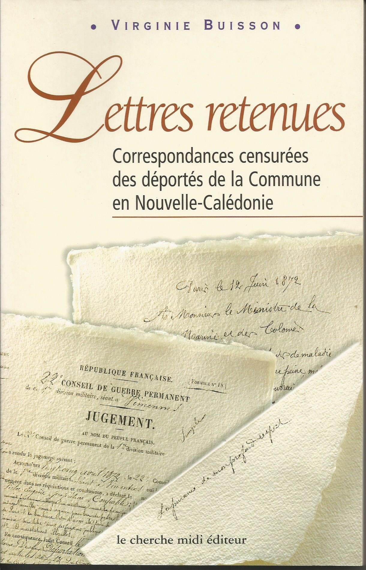 Lettres retenues. Correspondances censurées des déportés de la Commune en Nouvelle-Calédonie Books