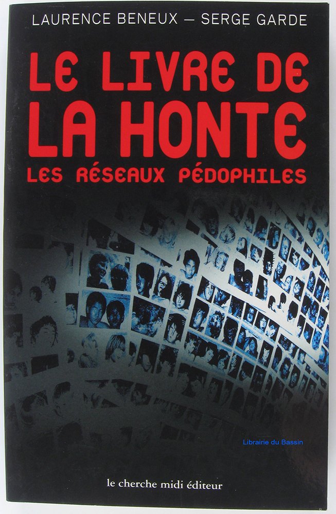 Le Livre de la honte : Les réseaux pédophiles book