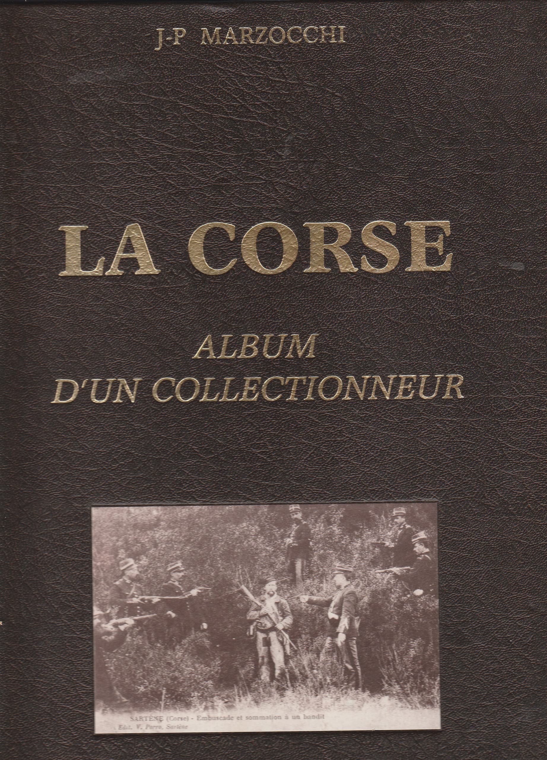 La Corse : Album d'un collectionneur book
