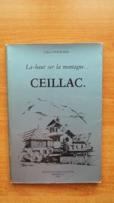 Là Haut sur la montagne... Ceillac Books
