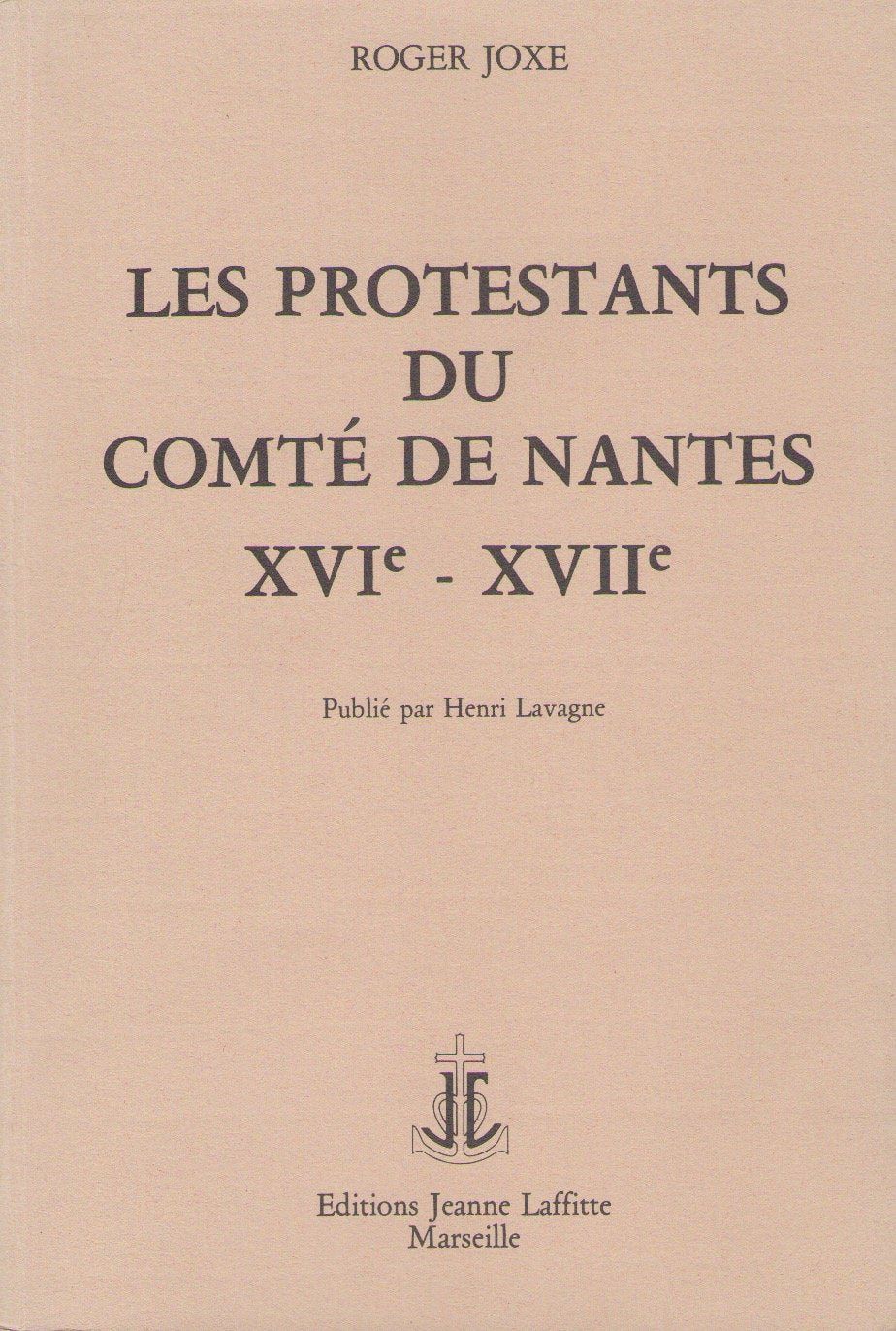 Les Protestants du comté de Nantes au 16e et au début du 17e siècle book