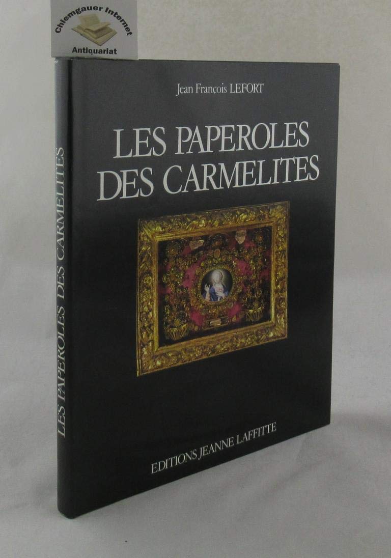 Les Paperoles des carmélites. Travaux de couvent en Provence au XVIIIe siècle book