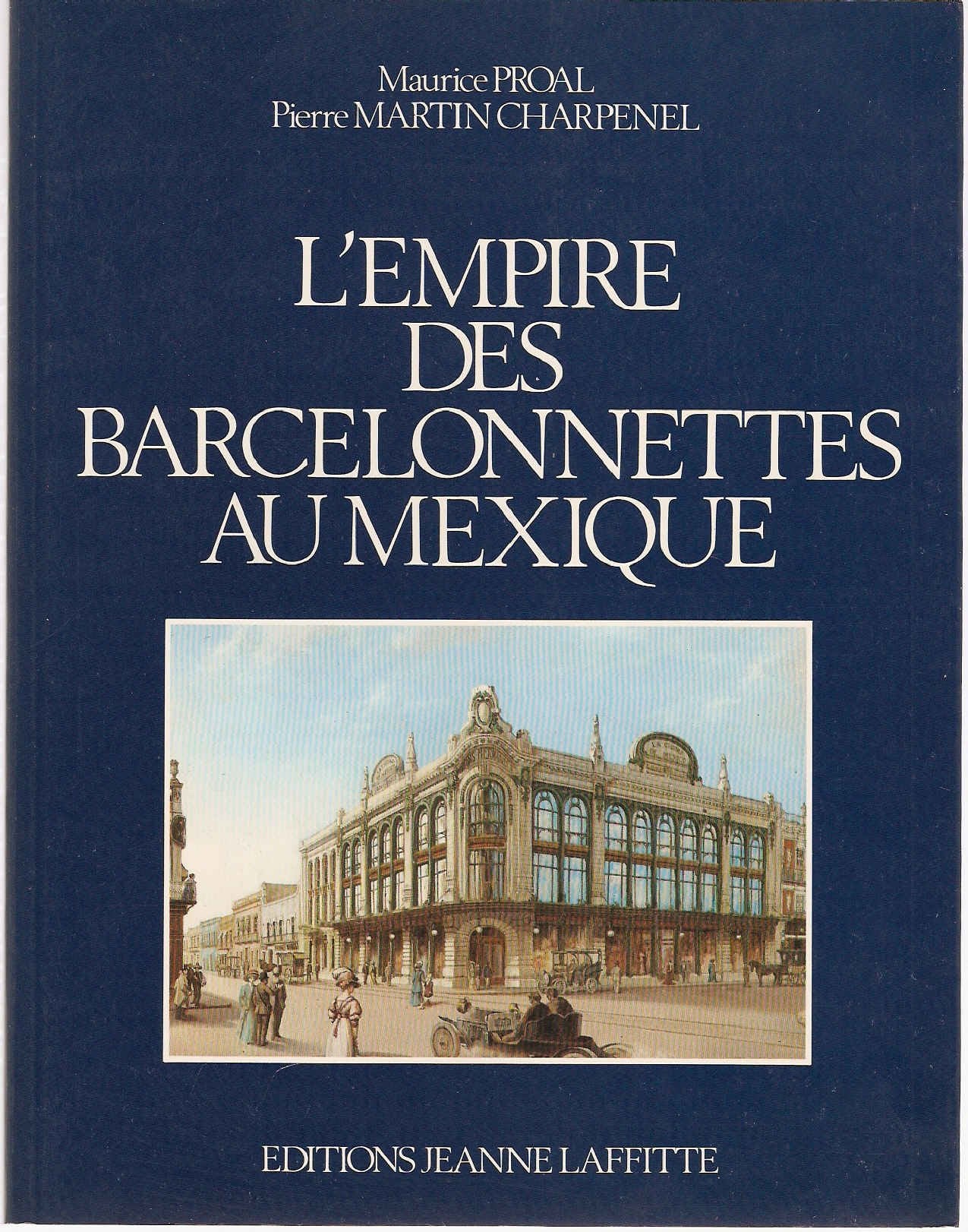 L'empire des barcelonnettes au mexique book