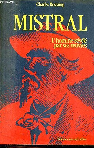 Frédéric Mistral. L'homme révélé par ses oeuvres book