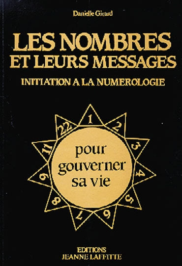 Les nombres et leurs messages : initiation à la numérologie book