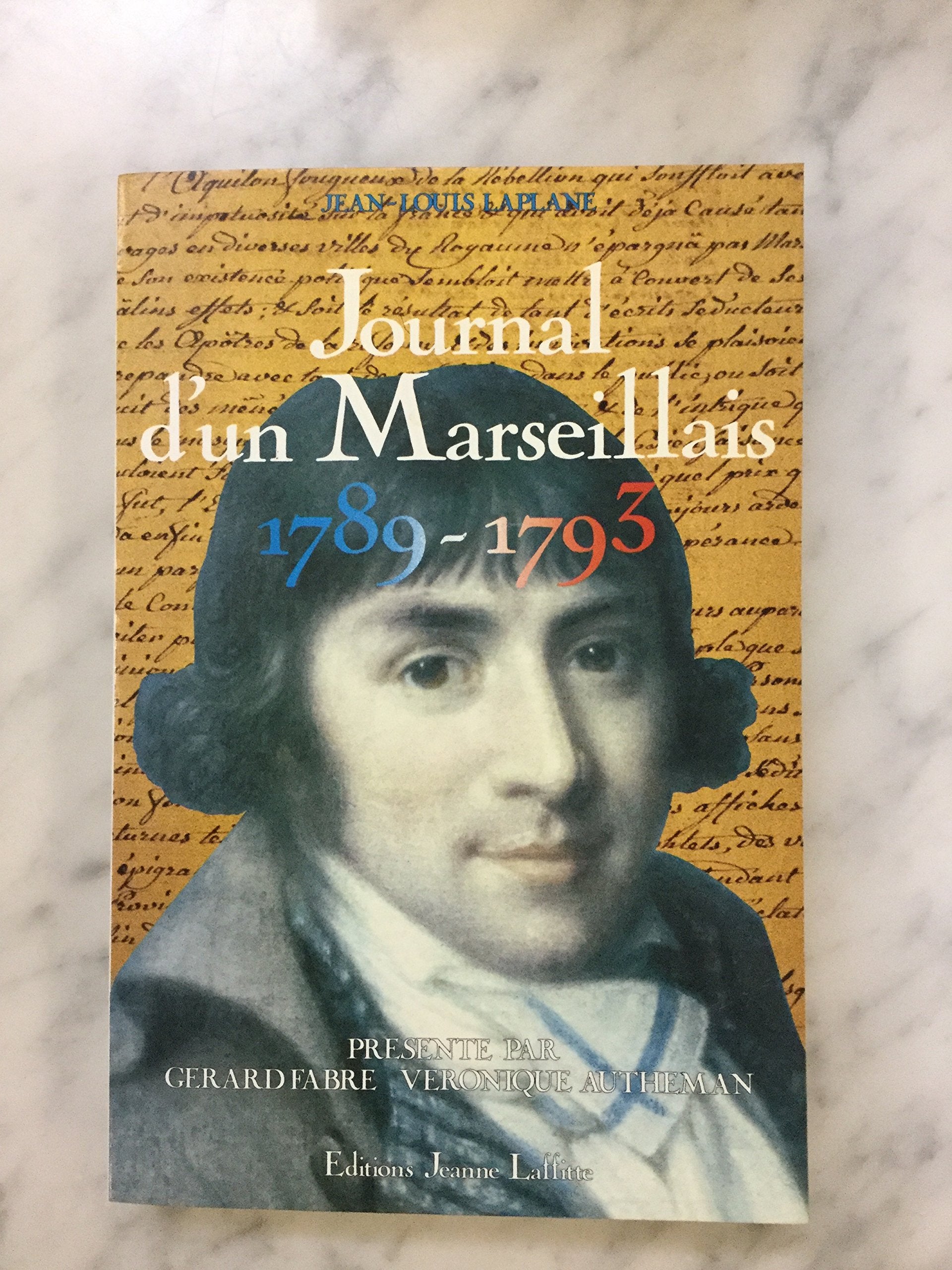 Journal d'un marseillais : 1789-1793 book