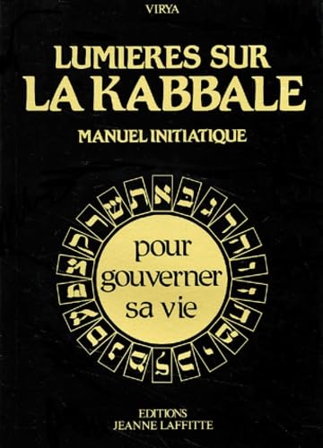 Lumières sur la kabbale : Manuel initiatique book