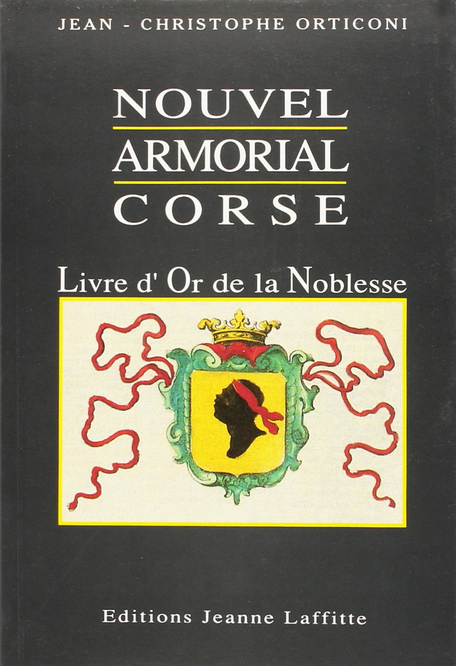 Nouvel armorial corse : livre d'or de la noblesse Professional & Reference Books