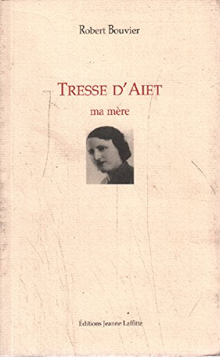 Tresse d'Aiet, ma mère Books