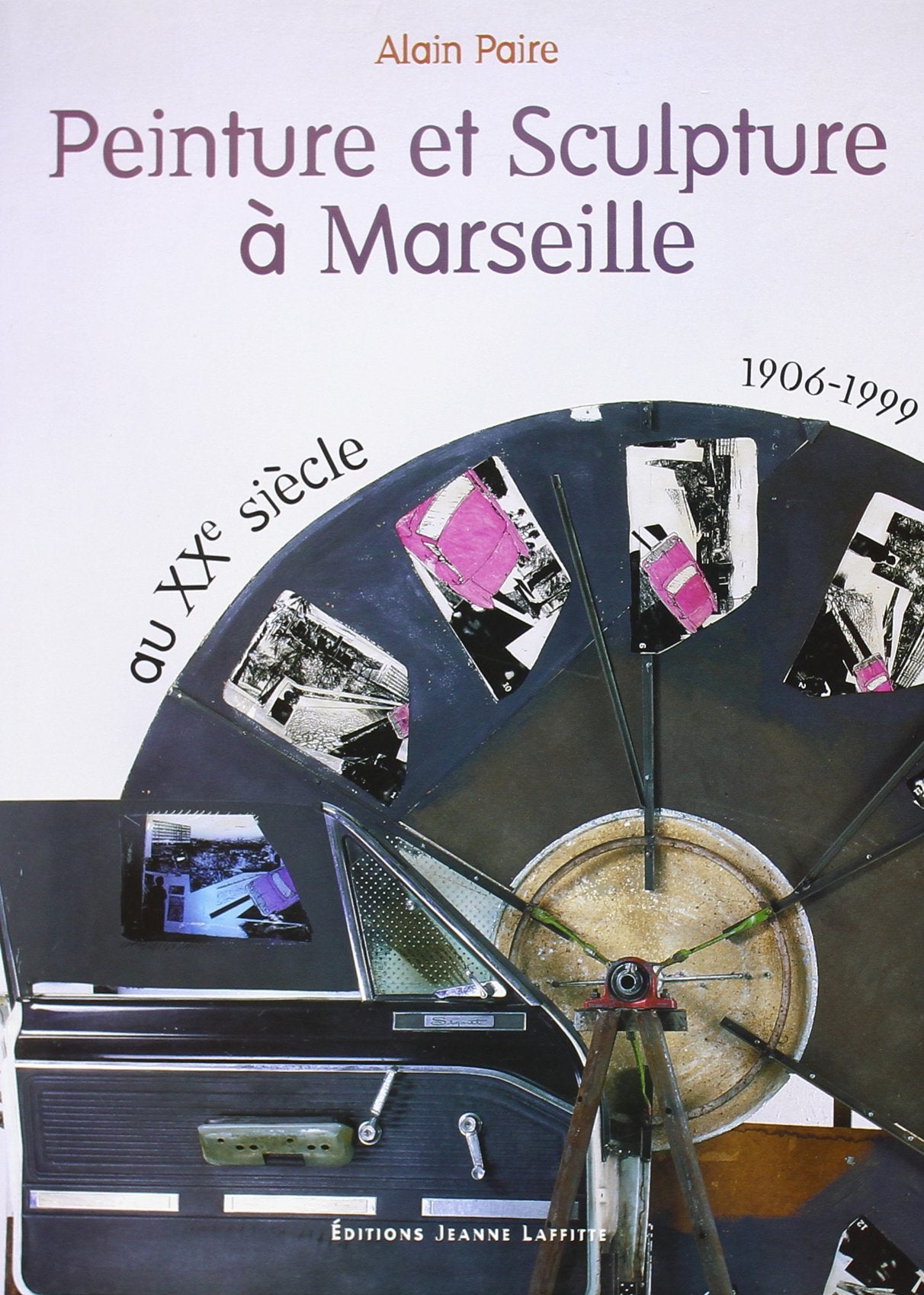 La peinture et la sculpture au XXe siècle à Marseille book
