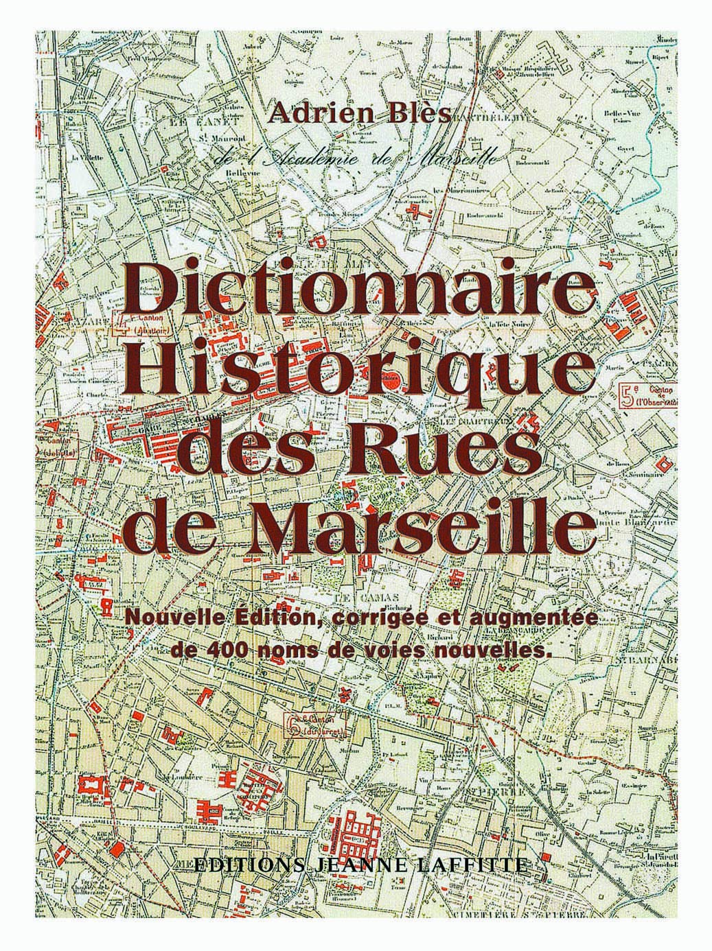 Dictionnaire historique des rues de Marseille book