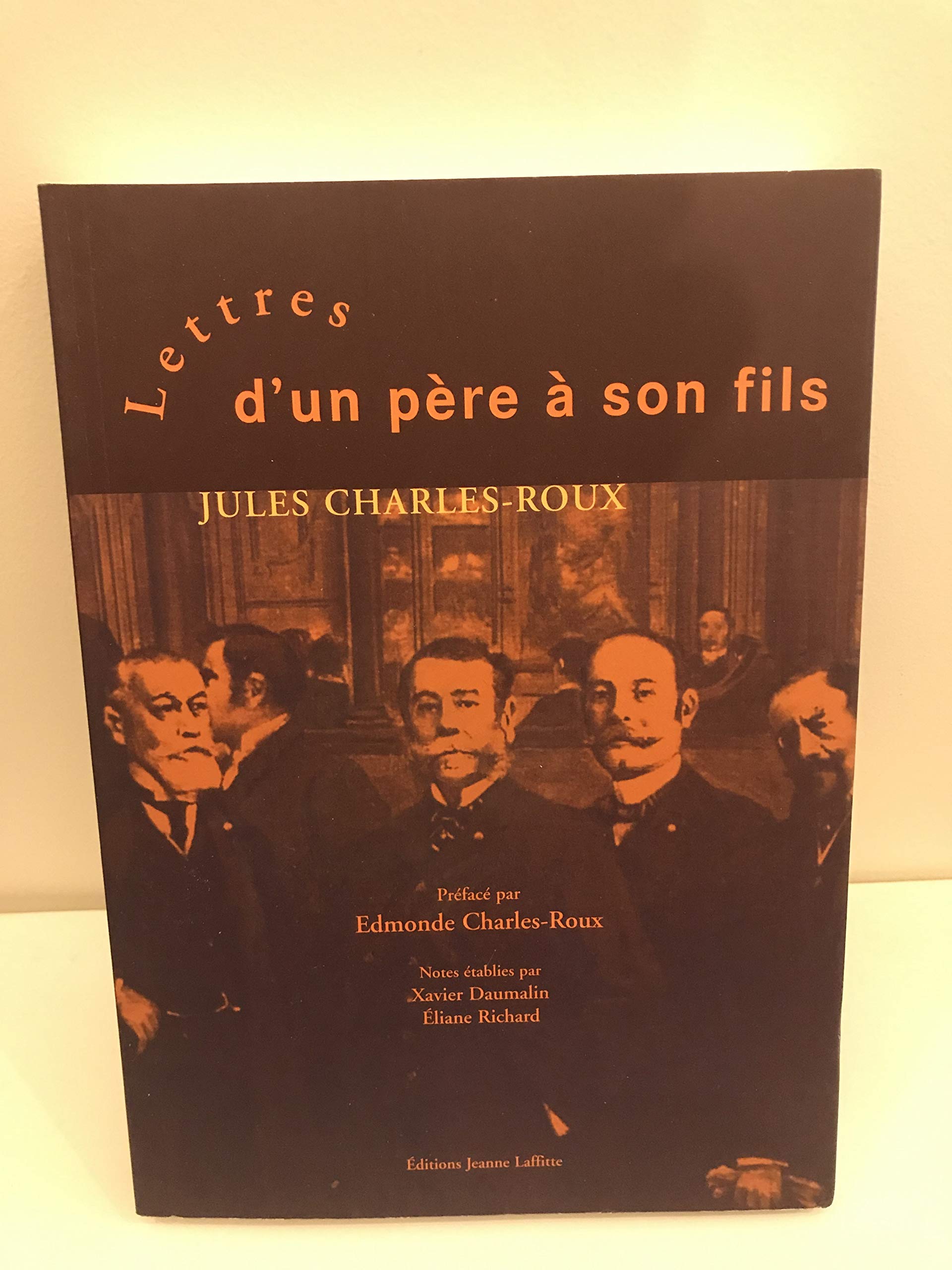 Lettres d un Pere a Son Fils book