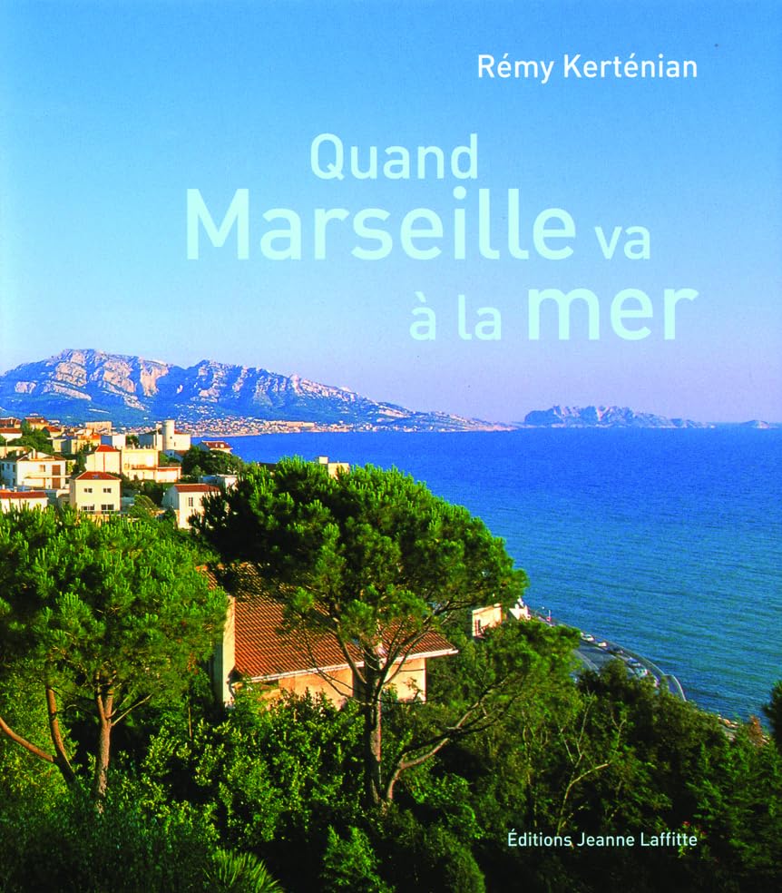 Quand Marseille va a la mer book