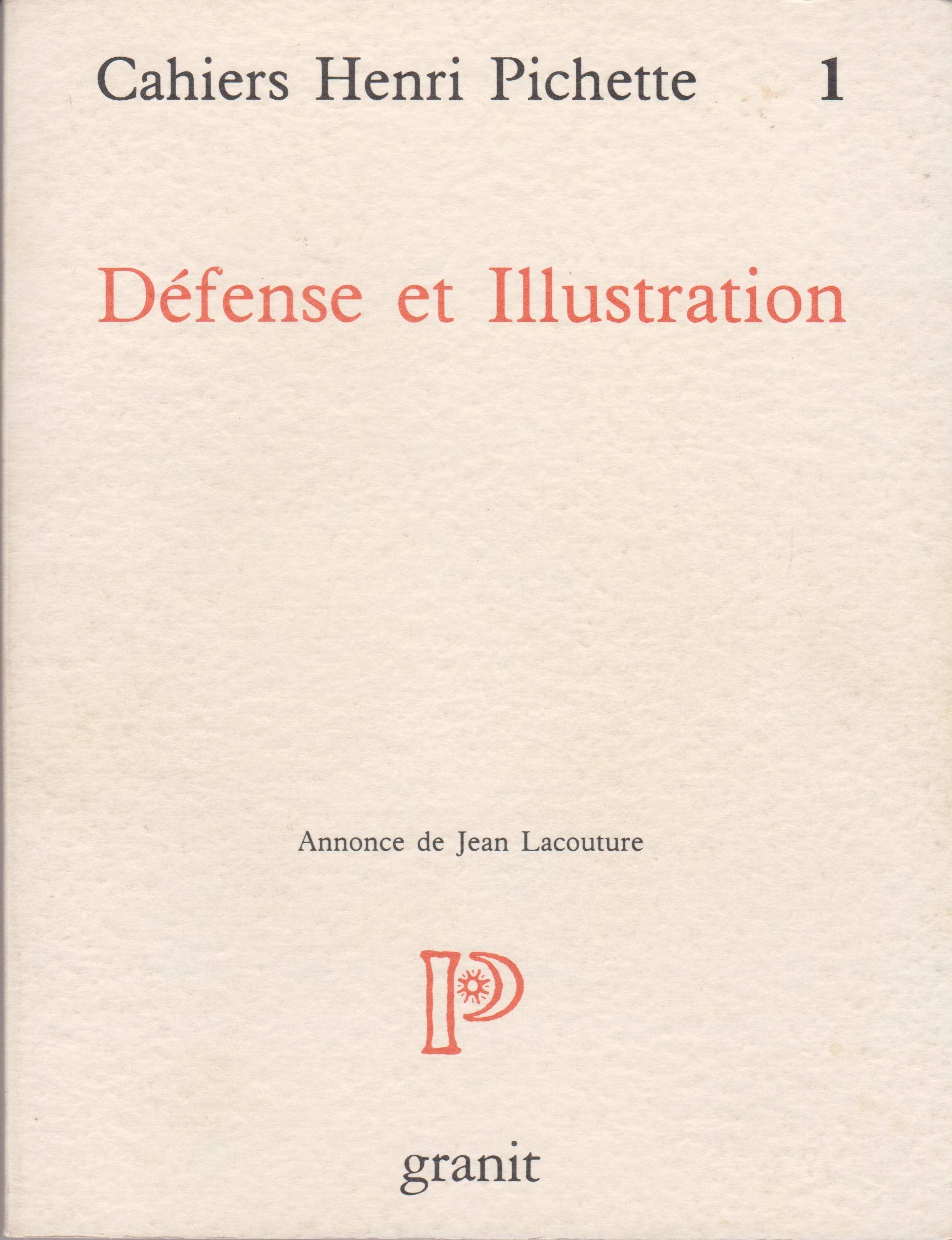 Cahiers Henri Pichette Numero 1 : Defense Et Illustration book