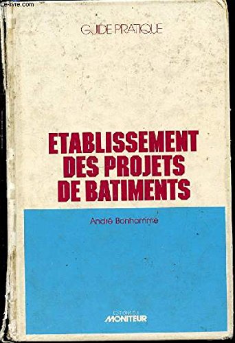 Établissement des projets de bâtiments : Guide pratique book