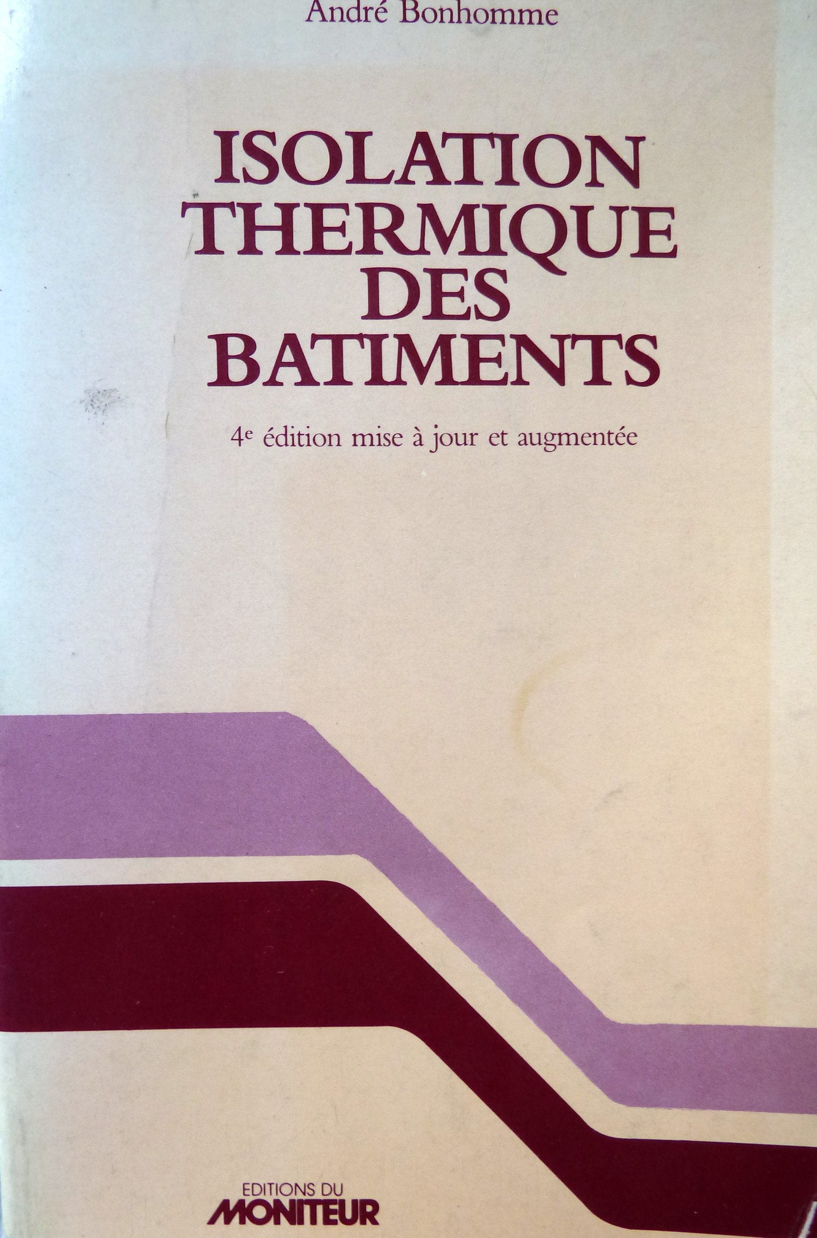 Isolation thermique des bâtiments : Parois opaques, parois translucides, aération et ventilation, maisons individuelles, immeubles collectifs d'habitation, bâtiments autres que d'habitation Books