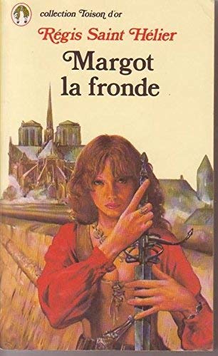Margot-la-Fronde (Collection Toison d'or) book