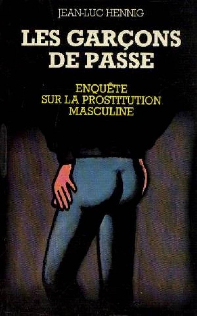 Les garçons de passe : enquête sur la prostitution masculine book