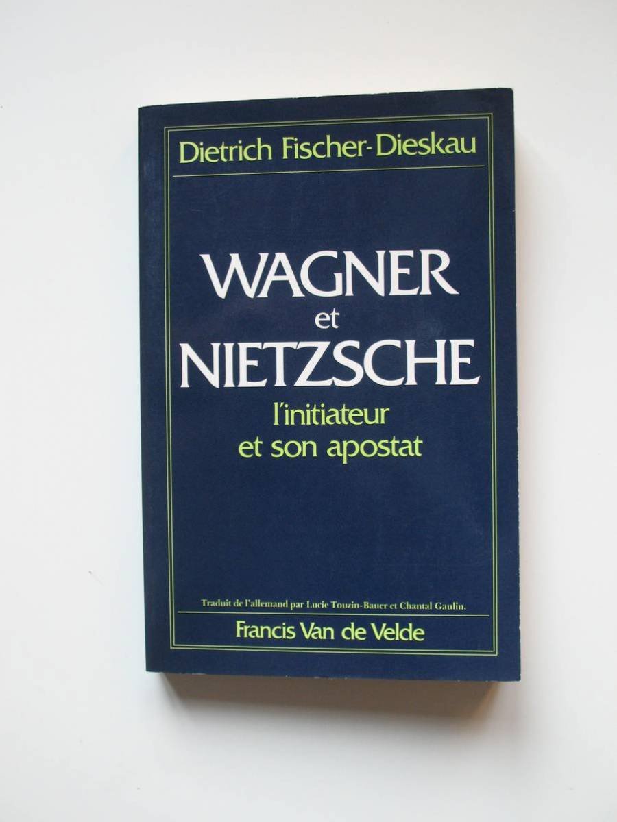 Wagner et Nietzsche : L'initiateur et son apostat book