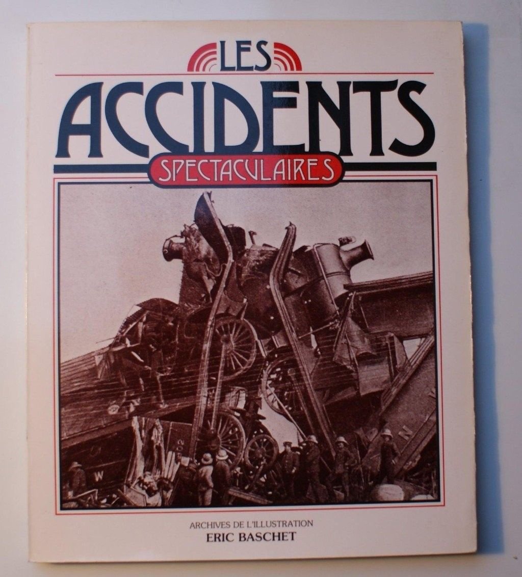 Les Accidents spectaculaires (Archives de L'Illustration) book
