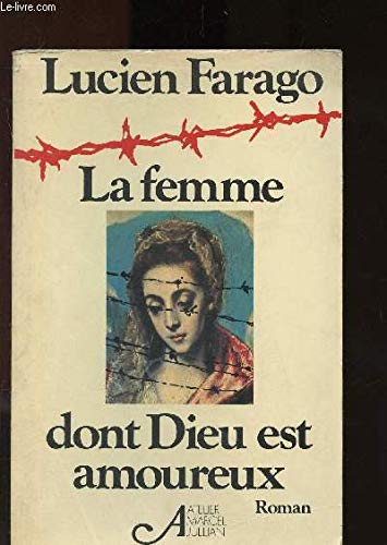 La Femme dont Dieu est amoureux book