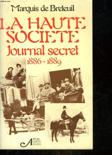 La haute société, journal secret 1886-1889 Books