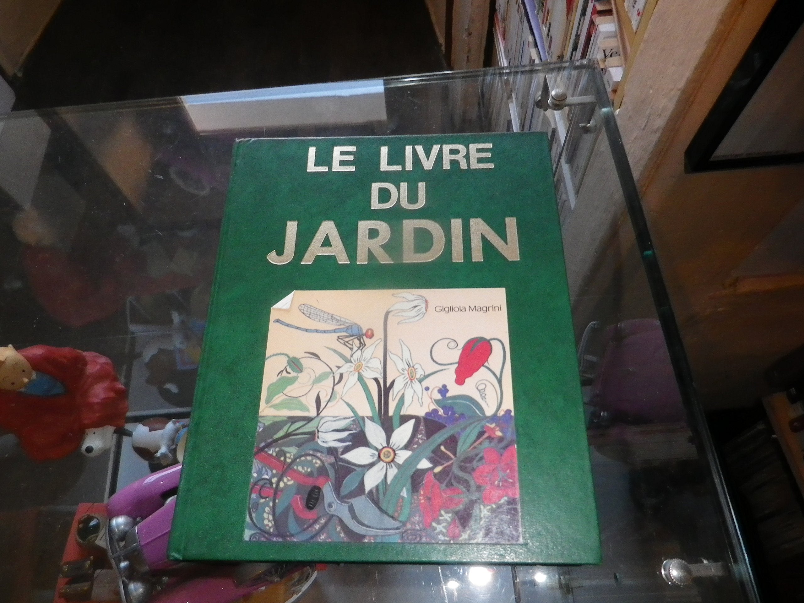 Le Livre du jardin book