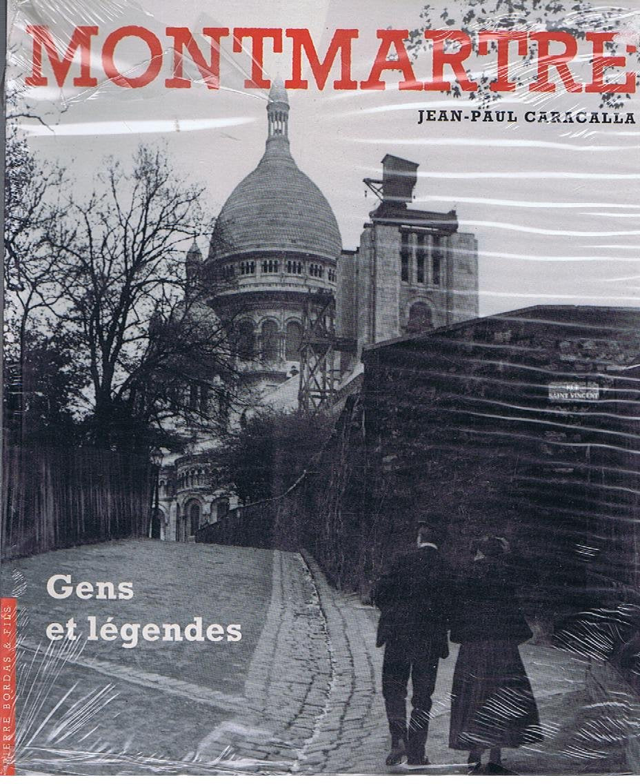 Montmartre, gens et légendes book