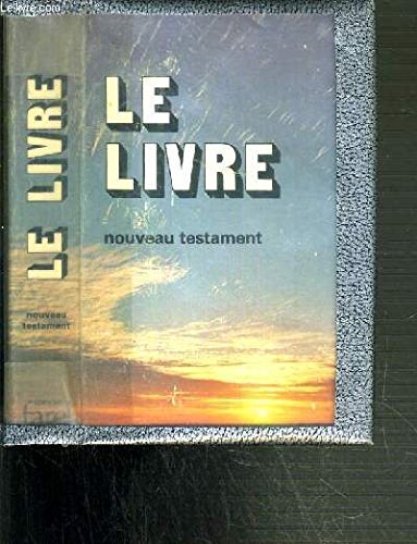 Le Livre : Nouveau Testament book