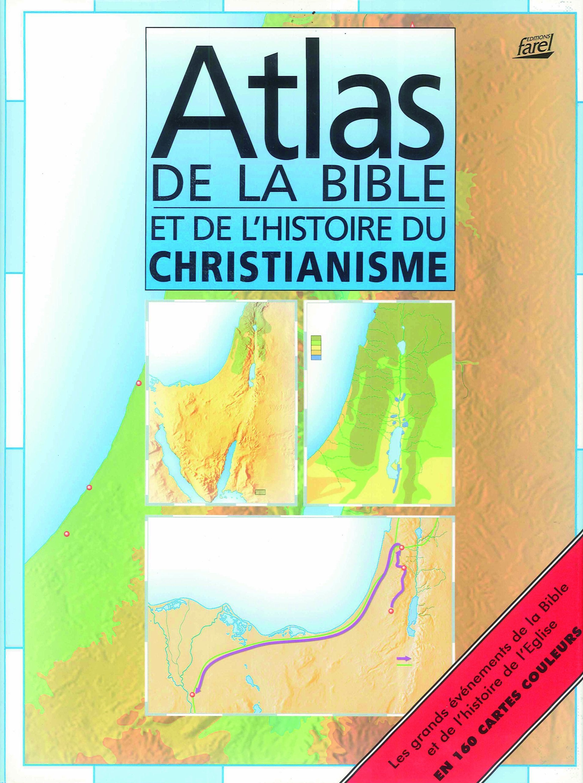 Atlas de la Bible et de l'Histoire du Christianisme book