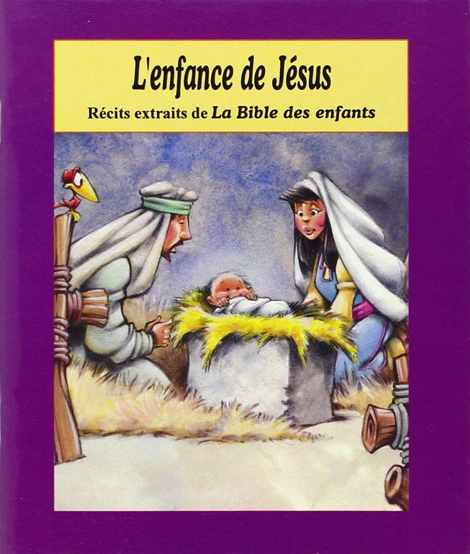 L'enfance de Jésus : récits extraits de La Bible des enfants book