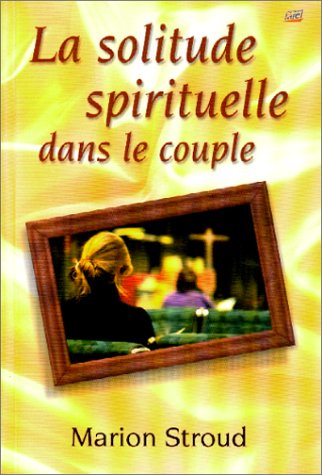 La solitude spirituelle dans le couple Books