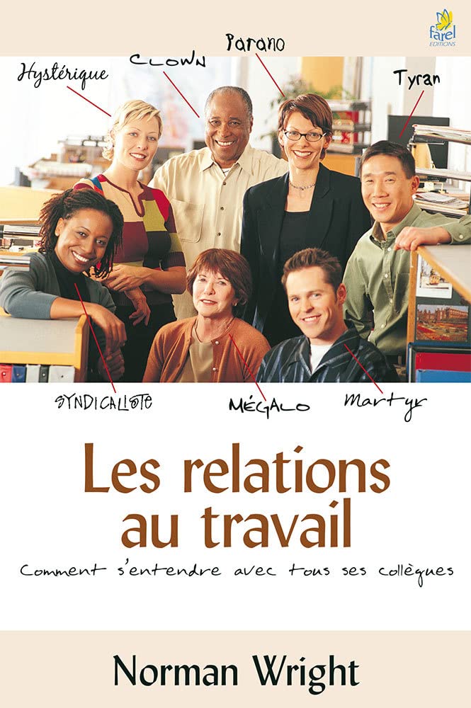 Les relations au travail : comment s'entendre avec tous ses collègues book