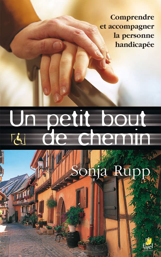 Un petit bout de chemin: Comprendre et accompagner la personne handicapée book