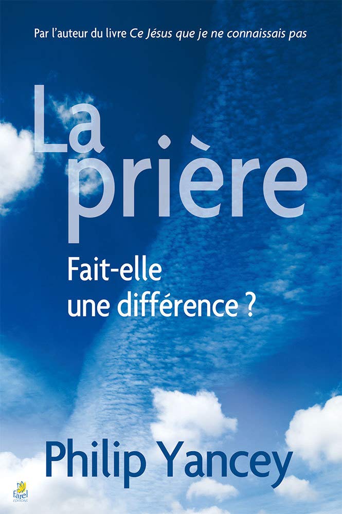 La Priere - Fait-Elle une Différence? book