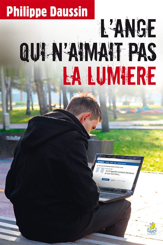 L'ange qui n'aimait pas la lumière Fiction