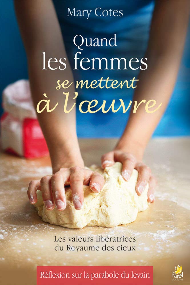 Quand les femmes se mettent à l'oeuvre, Les valeurs libératrices du Royaume des cieux book