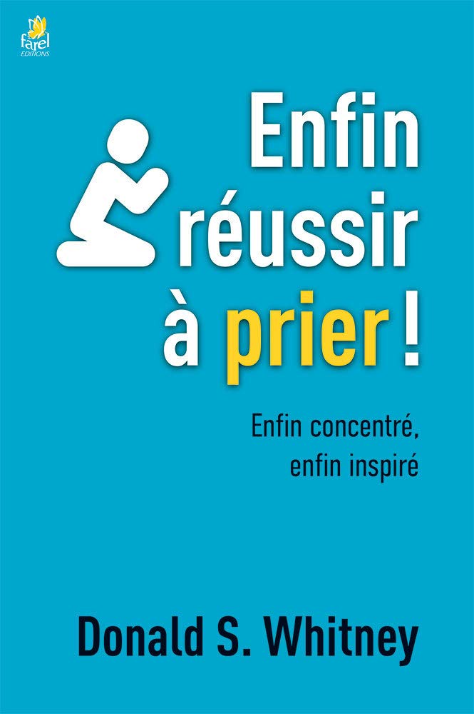 Enfin réussir à prier ! Enfin concentré, enfin inspiré Religion & Esotericism