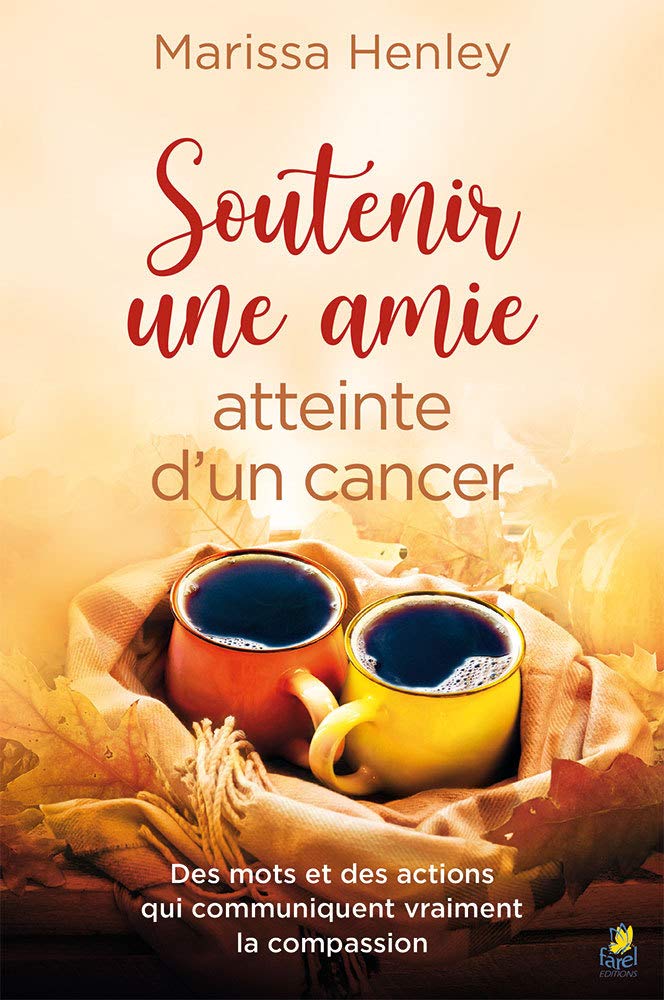 Soutenir une amie atteinte d'un cancer book