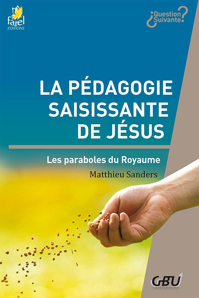 La pédagogie saisissante de Jésus: Les paraboles du Royaume book