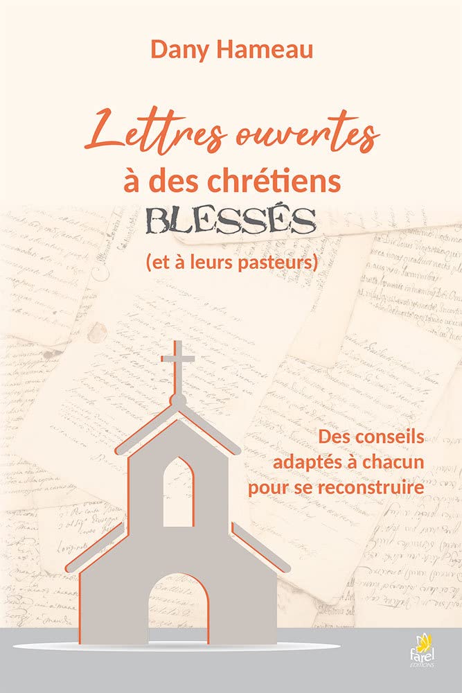 Lettres ouvertes à des chrétiens blessés (et à leurs pasteurs) - des conseils adaptés à chacun pour se reconstruire book