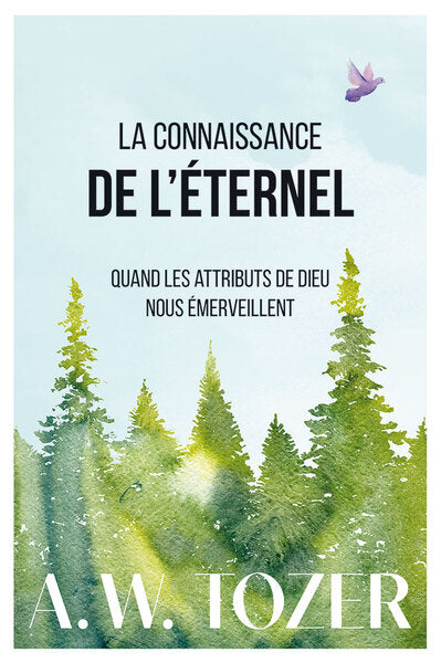 La connaissance de l'Eternel : quand les attributs de Dieu nous émerveillent book