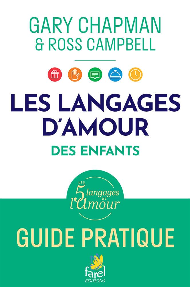 Les langages d'amour des enfants: Guide pratique book