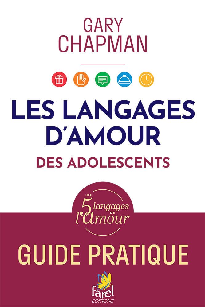 Les langages d'amour des adolescents: Guide pratique book